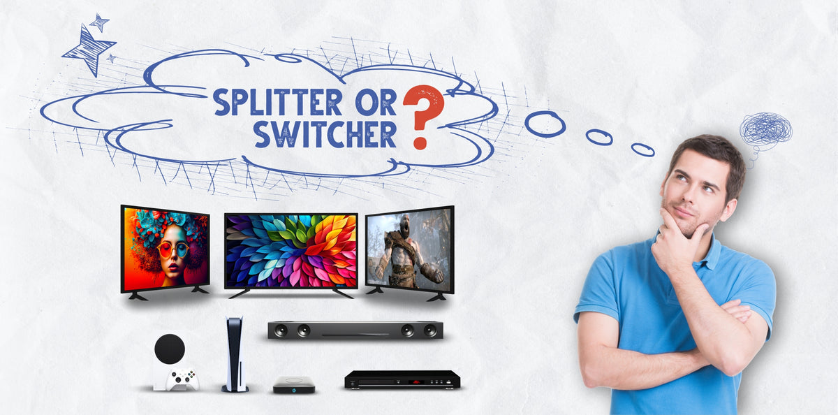 HDMI Splitter vs HDMI Switch What's the difference?