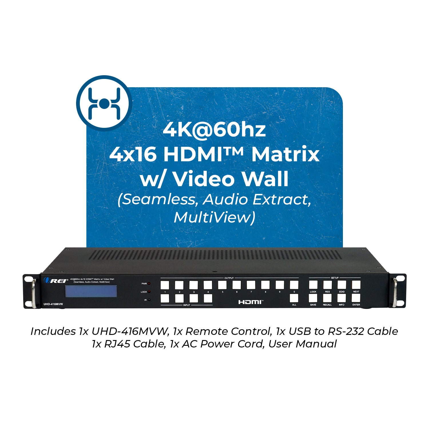 OREI UHD-416MVW 4x16 HDMI Matrix with Video Wall - Thumbnail 4