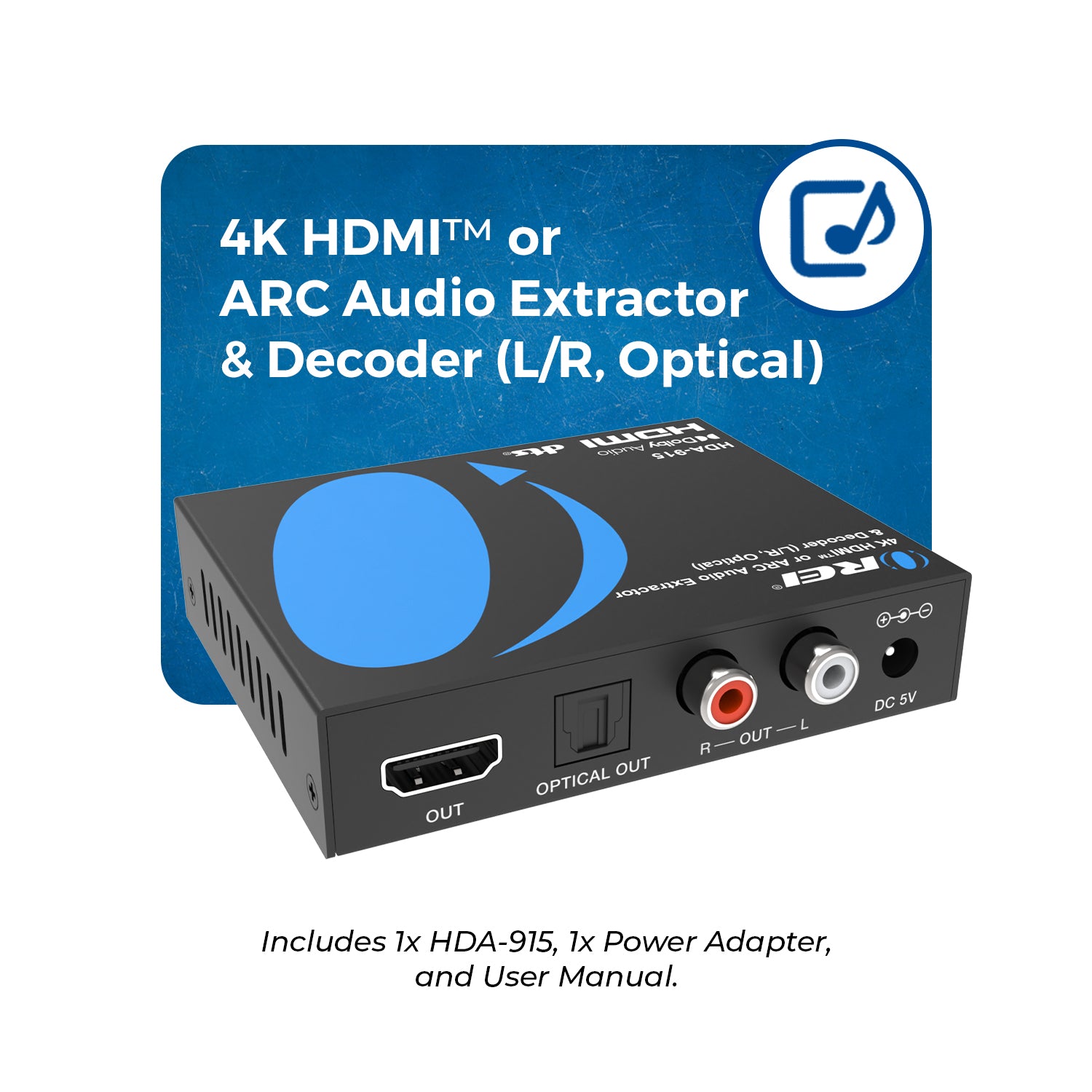 4K HDMI™ or ARC Audio Extractor Decoder (L/R, Optical) - HDA-915
