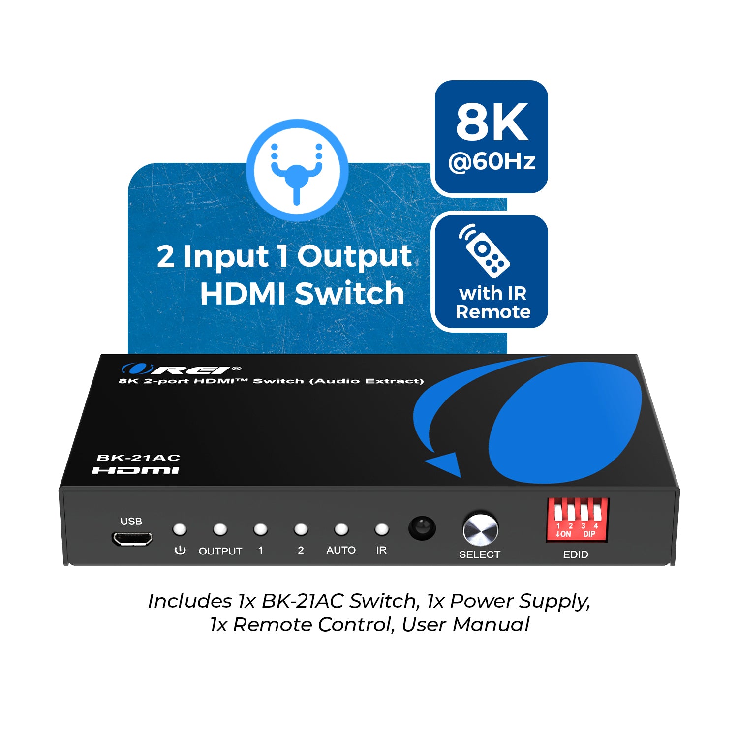 8K 2-port HDMI™ Switch (Audio Extract) (BK-21AC) – OREI.COM